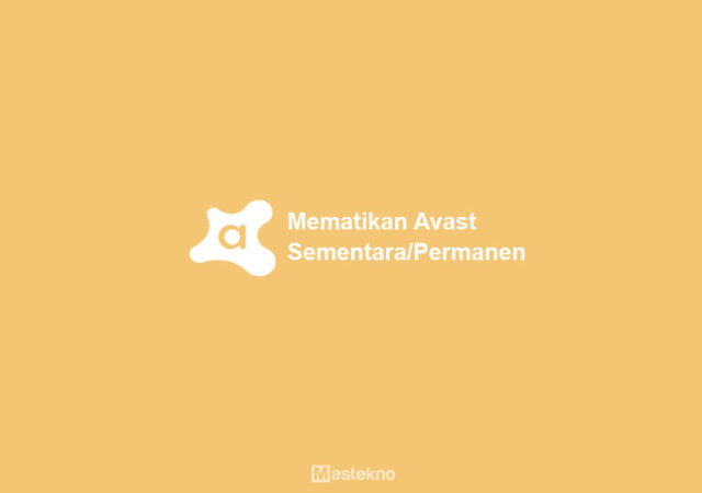cara-mematikan-antivirus-avast-mudah.jpg