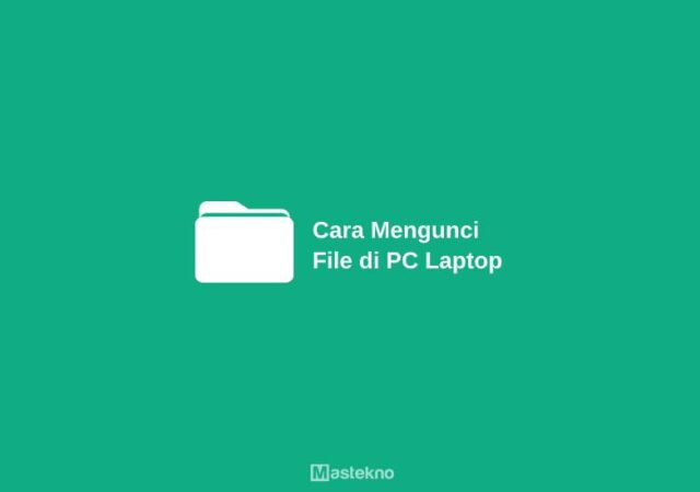 cara-mengunci-file-pc.jpg