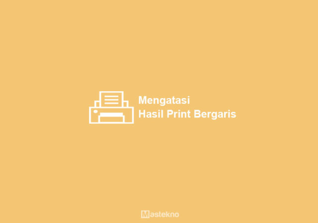 mengatasi-hasil-print-bergaris.jpg