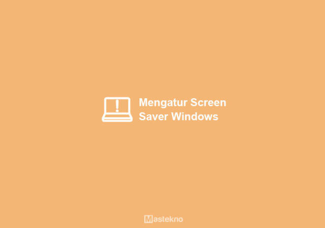mengatur-screen-saver-dan-mengaktifkan.jpg